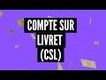 Compte sur livret (CSL) │Comment épargner son argent ? 💰