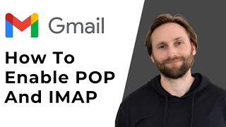 How to Enable POP and IMAP in Gmail [Full Guide 2026]
