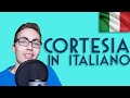 How to be polite in Italian? [SUB Ita]