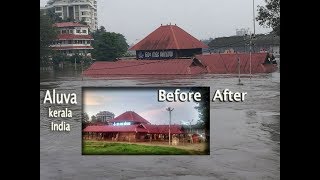 Aluva flood, before and after, Periyar River floods,  Kerala floods, floods in India,