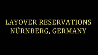 Layover Reservations Nurnberg HD Nuremberg