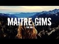 Maître gims - J'me tire