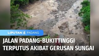 Jalan Padang-Bukittinggi Terputus | Liputan 6 Padang