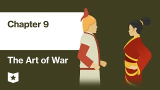 The Art of War by Sun Tzu | Chapter 9: Marches