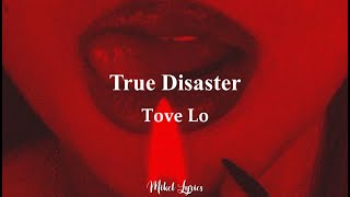 Tove Lo – True Disaster (Letra español//inglés)