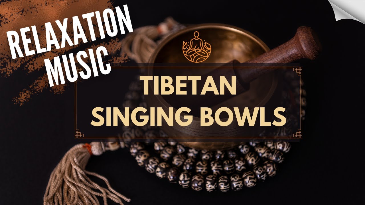 Tibetan Singing Bowls Relaxation Study Sleep Insomnia Meditation - YouTube