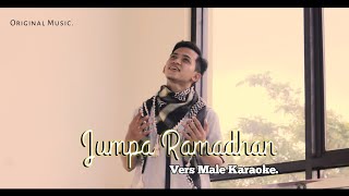 MALE KARAOKE | Jumpa Ramadhan - Akbar Adzani (Original Song).