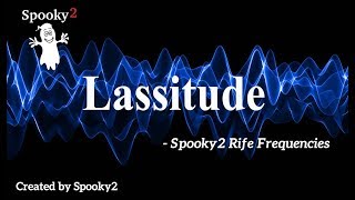 Lassitude - Spooky2 Rife Frequencies