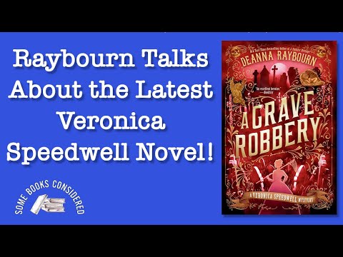“A Grave Robbery” – A Victorian murder mystery novel starring Veronica Speedwell