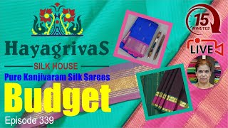 15 mins Live with Hayagrivas/ Budget Friendly Silk Sarees #hayagrivassilkhouse #budgetsarees