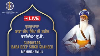 22/12/24 - Rehras Sahib - Baba Deep Singh Ji Shaheed Gurdwara - Handsworth - U.K. Live Stream