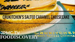 FooDiscovery #1: CruKitchen's Salted Caramel Cheesecake