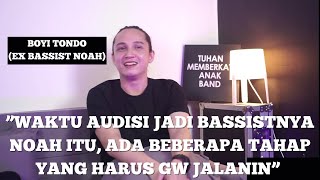 “ADA 3 KANDIDAT BASSIST PAS AUDISI JADI BASSIST NYA NOAH” - BOYI TONDO