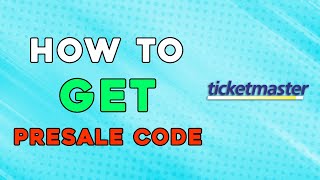 How To Get Ticketmaster Presale Code Easiest Way