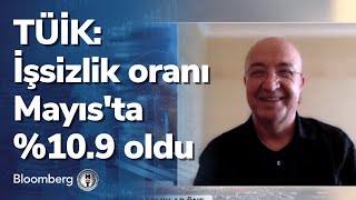 TÜİK: İşsizlik oranı Mayıs'ta %10.9 oldu - Günden Kalanlar | 13.07.2022