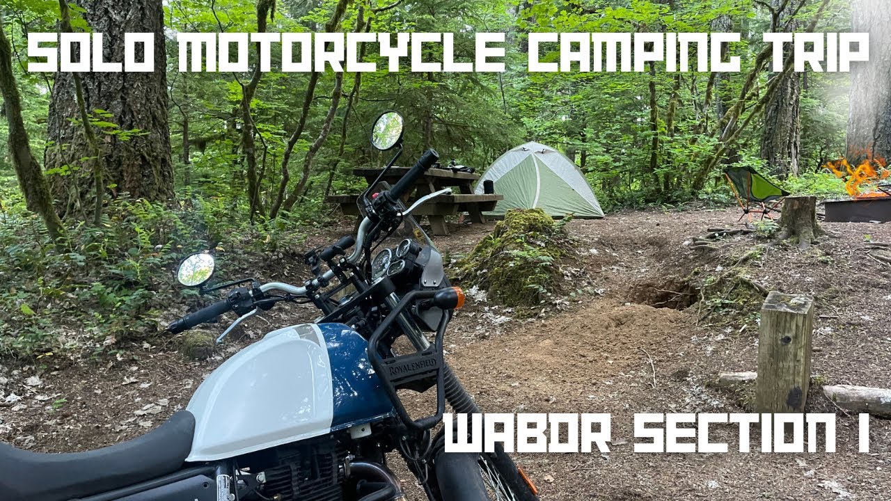 Solo Motorcycle Camping Trip Wabdr Section 1 Youtube