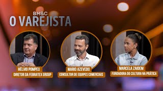 O VAREJISTA com Hélvio Pompeu, Mario Azevedo e Marcela Zaidem