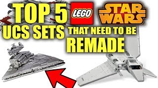 Top 5 LEGO Star Wars UCS Sets That NEED to be RE-MADE!