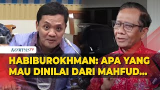 Habiburokhman Jawab Kritik Mahfud Terkait Pernyataan Presiden Prabowo Mungkin Akan Maafkan Koruptor