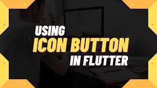 Flutter - Using IconButton Widget | Flutter Tutorial
