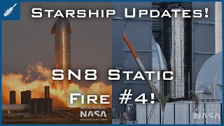 SpaceX Starship Updates! SN8 Static Fire #4, SN9 Nosecone Stacking Soon! TheSpaceXShow