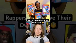 Rappers That Have Their Own Snack 🧐