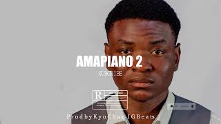 Amapiano 2 ✘ Instrumental mix | By KyoChan IG Beats