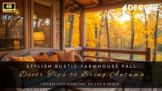 Stylish Rustic Farmhouse Fall Decor Tips to Bring Autumn Charm and Comfort to Your Space