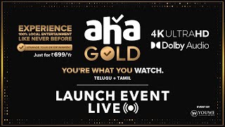 LIVE : aha Gold ( 4K Ultra HD ) Launch Event  | Event By Youwe Media