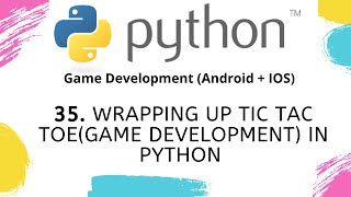Wrapping Up Tic Tac Toe (Game Development) in Python