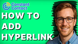 How to Add Hyperlink in Constant Contact [2026 Full Guide]