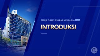 Perkenalan Gereja Tuhan Asosiasi Misi Dunia PART1