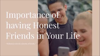 Importance of having Honest Friends in Your Life