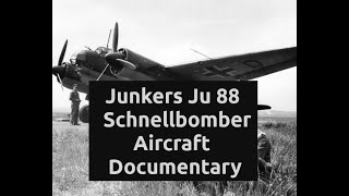 Junkers Ju 88 Aircraft Documentary