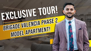 Exclusive Tour: Brigade Valencia Phase 2 Model Apartment #valuepersqft #brigadegroup #realestate