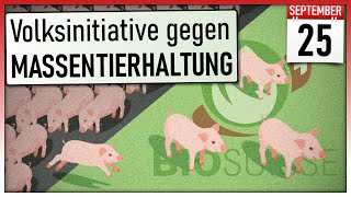 Massentierhaltungsinitiative (Volksinitiative) | Volksabstimmung, 25. September 2022