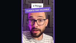 5 Things Clients Find VALUABLE