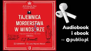 Tajemnica morderstwa w Windsorze. S.J. Bennett. Audiobook PL [Kryminał]