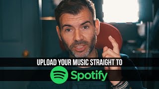 Upload your music to Spotify STRAIGHT AWAY!