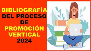 Soy Docente: BIBLIOGRAFÍA DEL PROCESO DE PROMOCIÓN VERTICAL 2024