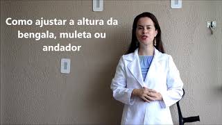 Dispositivos de auxílio 1: como ajustar a altura da bengala, muleta e andador