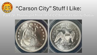 Carson City Stuff I Like: Part 20.    Moonlight Mint 1874-CC Seated Liberty Dollar Fantasy