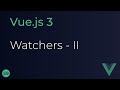 Vue JS 3 Tutorial - 59 - Replacing Watchers (Part 2)