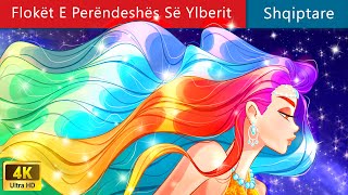 Flokët E Perëndeshës Së Ylberit 🌈 Perralla Shqip 🌙 WOA - Albanian Fairy Tales