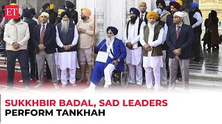 Akal Takht’s religious punishment: Sukhbir Badal, SAD leaders face Gurudwara wrath