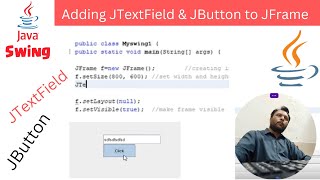 Adding JTextField & JButton to JFrame|Java Swing