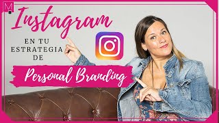 Cómo integrar Instagram en tu estrategia de Personal Branding