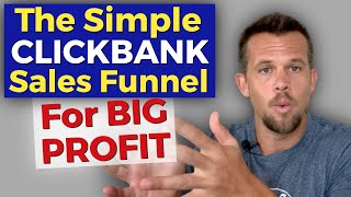 Affiliate Sales - The Clickbank Affiliate Sales Funnel For Big Profit With Affiliate Marketing.