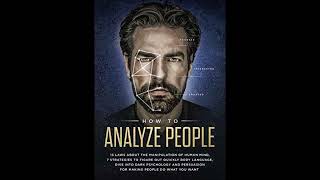 How To Analyze People - The Art Of Reading People