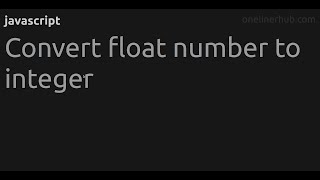 Convert float number to integer